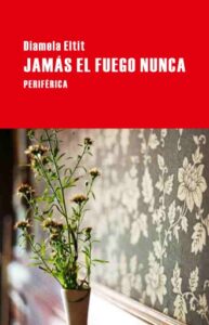 Publication 19 Jamás el fuego nunca