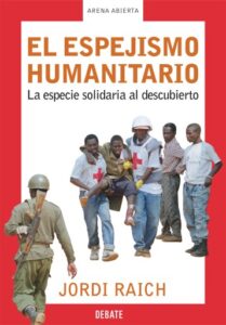 El espejismo humanitario