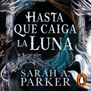Publication 3 Hasta que caiga la luna (La caída lunar 1)