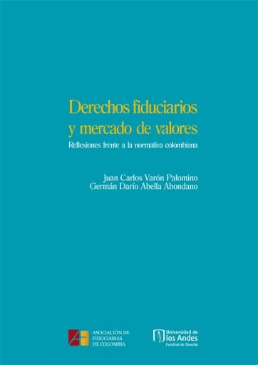 Derechos fiduciarios y mercado de valores: Reflexiones frente a la normativa colombiana