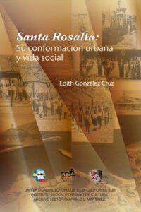Publication 21 Santa Rosalía, su conformación urbana y vida social