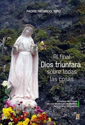 Al final Dios triunfará sobre todas las cosas