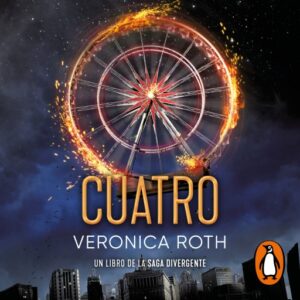 Publication 16 Divergente - Cuatro. Un libro de la saga Divergente