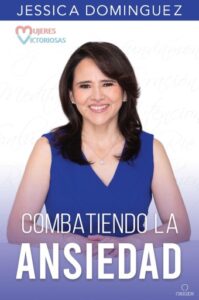 Publication 16 Mujeres victoriosas combatiendo la ansiedad / Victorious Women Fighting Anxiety