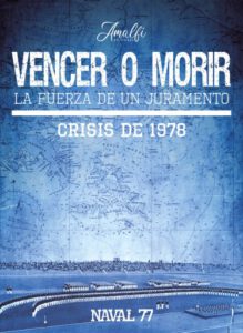 Vencer o Morir: La Fuerza de un Juramento. Crisis de 1978