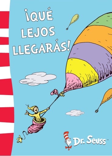 ¡Qué lejos llegarás! (Dr. Seuss)