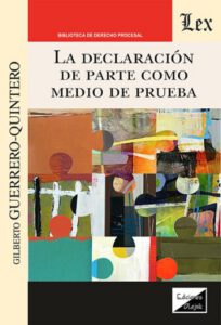 La declaración de parte como medio de prueba