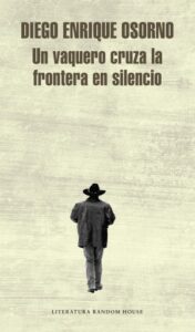 Publication 19 Un vaquero cruza la frontera en silencio