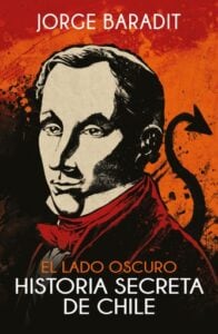 El lado oscuro de la historia de Chile