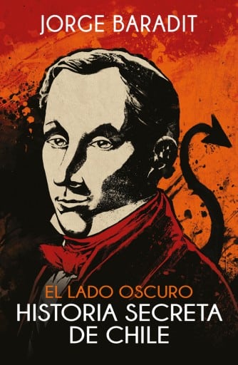 El lado oscuro de la historia de Chile