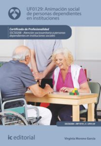 Publication 16 Animación social de personas dependientes en instituciones. SSCS0208