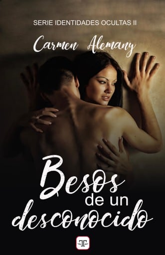 Besos de un desconocido (Identidades ocultas 2)
