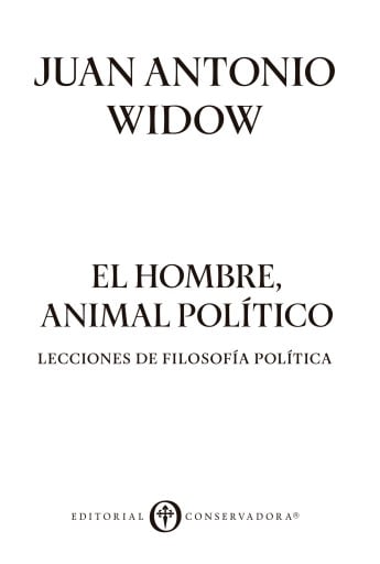 El Hombre, Animal Político: Lecciones de filosofía política