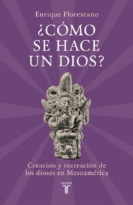 ¿Cómo se hace un dios?