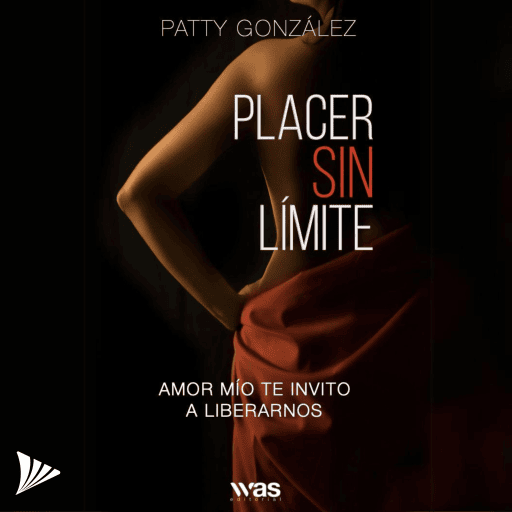 Placer sin límite | Patty González | Audiolibro
