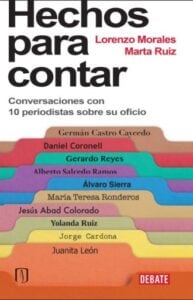 Hechos para contar: Conversaciones con 10 periodistas colombianos sobre su oficio