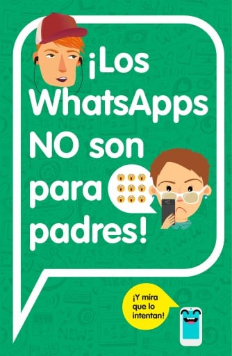 ¡Los WhatsApps NO son para padres!