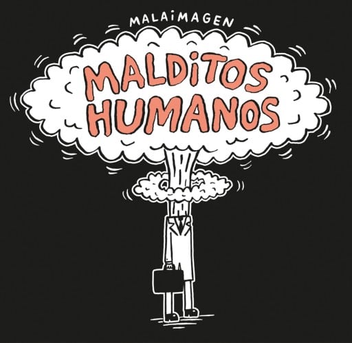 Malditos humanos