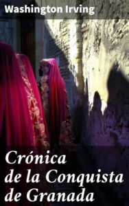 Publication 9 Crónica de la Conquista de Granada