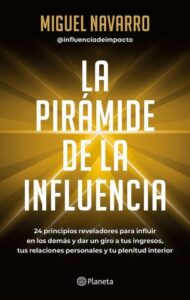 La pirámide de la influencia (Edición mexicana)