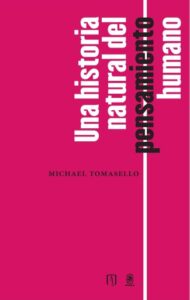 Publication 10 Una historia natural del pensamiento humano