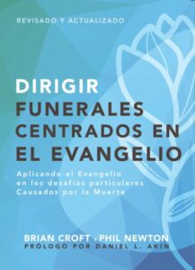 Publication 10 Dirigir funerales centrados en el evangelio