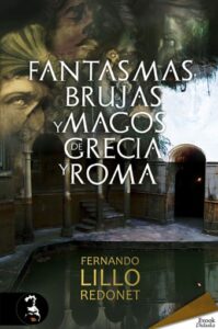 Publication 23 Fantasmas, brujas y magos de Grecia y Roma
