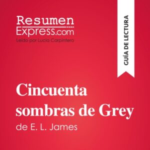 Publication 15 Cincuenta sombras de Grey de E. L. James (Guía de lectura)