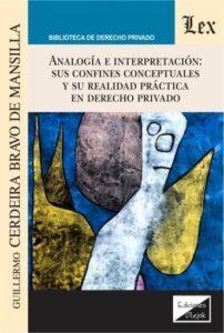 Publication 1 Analogía e interpretación: Sus confines conceptuales y su realidad práctica en derecho privado