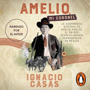 Amelio, mi coronel
