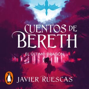 Publication 9 El último dragón (Cuentos de Bereth 1)