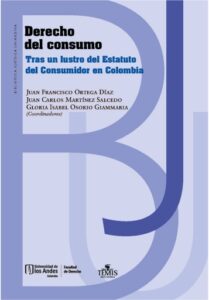 Derecho del consumo: Tras un lustro del Estatuto del Consumidor en Colombia
