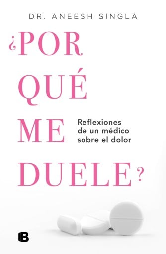 ¿Por qué me duele?
