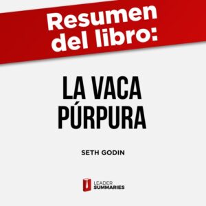 Publication 10 Resumen del libro "La vaca púrpura" de Seth Godin