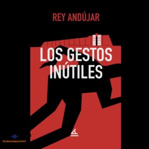 Publication 4 Los gestos inútiles