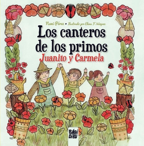 Los canteros de los primos Juanito y Carmela