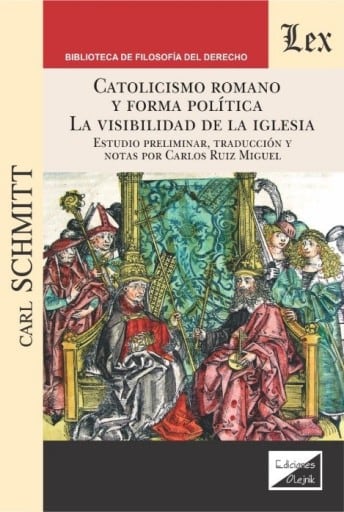 Catolicismo romano y forma politica: La visibilidad de la iglesia
