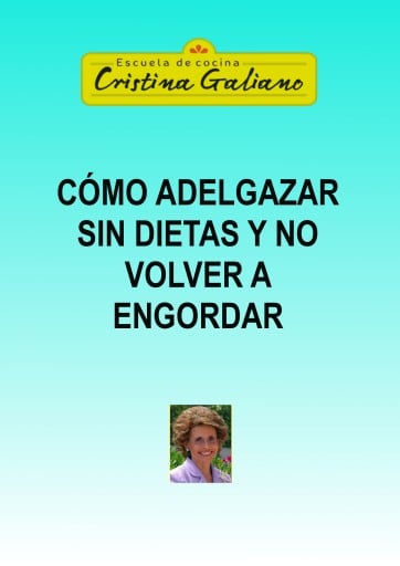 Cómo adelgazar sin dietas y no volver a engordar