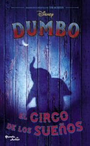 Dumbo. El circo de los sueños
