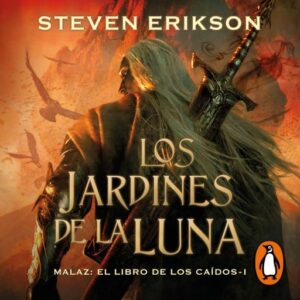 Publication 7 Los jardines de la Luna (Malaz: El Libro de los Caídos 1)