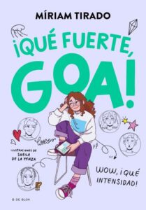 Me llamo Goa 2 - ¡Qué fuerte, Goa!
