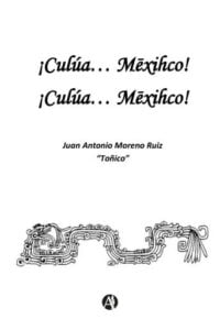¡Culúa... Mēxihco! ¡Culúa... Mēxihco!