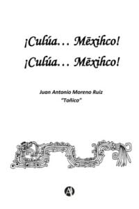 ¡Culúa... Mēxihco! ¡Culúa... Mēxihco!