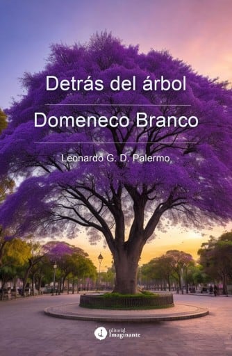 Detrás del árbol / Domeneco Branco
