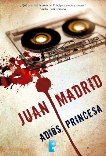 Adiós, princesa (Serie de Toni Romano 7)