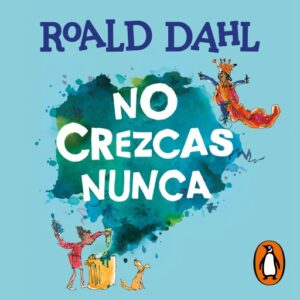 Publication 2 No crezcas nunca (Colección Alfaguara Clásicos)