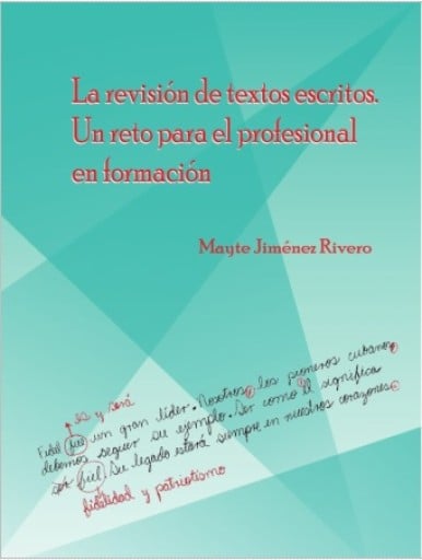 La revisión de textos escritos: Un reto para el profesional en formación