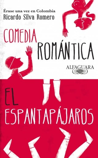 Érase una vez en Colombia (Comedia romántica y El espantapájaros)