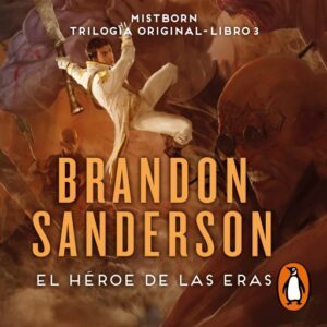 Publication 8 El Héroe de las Eras (Trilogía Original Mistborn 3)