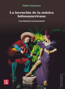 Publication 16 La invención de la música latinoamericana